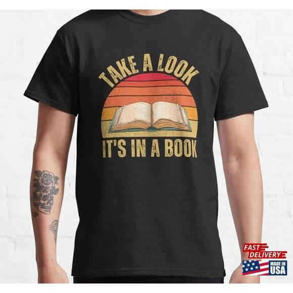 Other - Take A Look Its In Book Reading Retro Classic Tshirt Tee